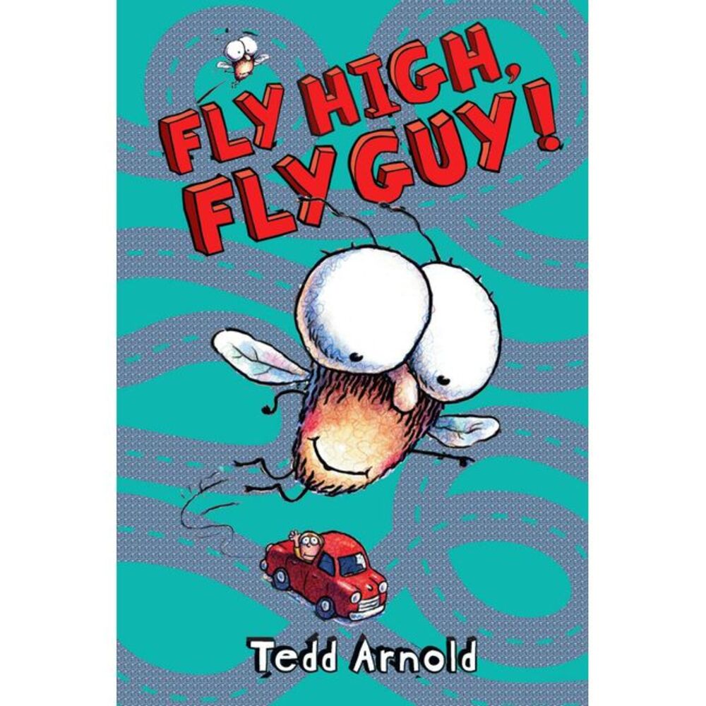 Fly High, Fly Guy! (Fly Guy #5): Volume 5 -- Tedd Arnold